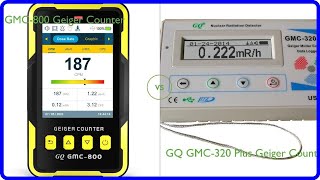 Review GMC800 Geiger Counter vs GQ GMC320 Plus Geiger Counter [upl. by Roskes]