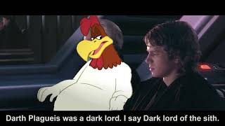 Foghorn Leghorn Tells Anakin the Tragedy of Darth Plagueis The Wise [upl. by Ahsiena]