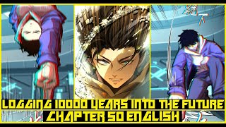 Logging 10000 Years into the Future Chapter 50 English [upl. by Edveh700]