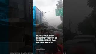 Pengemudi BMW Serempet Motor di Jakarta Selatan Kabur dan Dikejar Warga [upl. by Ashwin679]