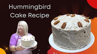 Old Fashioned Hummingbird Cake Recipe A Southern Treat [upl. by Bainbridge]