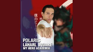 Polaris From quotMy Hero Academiaquot [upl. by Nelg437]