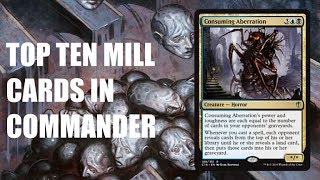 Top Ten MTG Best Mill Cards in Commander [upl. by Tiemroth]