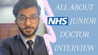 All About NHS Junior Doctor Interview [upl. by Dnalor]