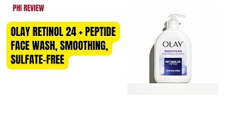 Review Olay Retinol 24 Peptide Face Wash Smoothing SulfateFree  Phi Reviewer [upl. by Barrett]