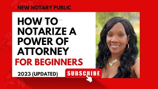 How to Notarize a Power of Attorney for beginners New notary tips [upl. by Arerrac884]