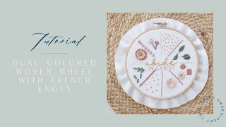 How To Dual Woven Wheel with French Knots  Embroidery Tutorial by Abide Embroidery Co [upl. by Ytiak]