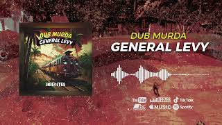 General Levy amp Irie Ites  Dub Murda  Stop That Sound Riddim Official audio generallevy reggae [upl. by Eenrahc786]