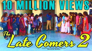 The Late Comers 2  Girls version  Shravan Kotha  Comedy Short Film [upl. by Animsaj]