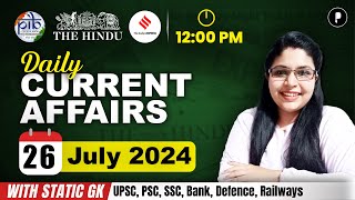 26 July Current Affairs 2024  Daily Current Affairs  Current Affairs Today [upl. by Trilbie796]