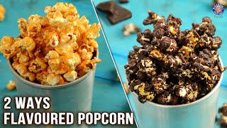 2 Ways Flavored Popcorn  Salted Caramel  Chocolate Popcorn  Homemade Theater Style Popcorn Recipe [upl. by Attenwahs576]