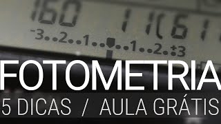 5 dicas sobre Fotometria  aula grátis fotografia video [upl. by Ransell]