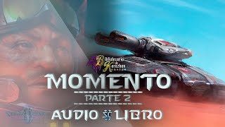 STARCRAFT  MOMENTO  PARTE 2FINAL AUDIO LIBRO [upl. by Tserrof]