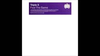 Triple X  Feel the Same Xtended Mix 1999 [upl. by Mila]