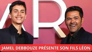 JAMEL DEBBOUZE PRÉSENTE OFFICIELLEMENT SON FILS LÉON 15 ANS [upl. by Naujek207]