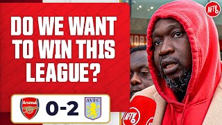 Do We Want To Win This League Stricto  Arsenal 02 Aston Villa [upl. by Leonid986]