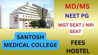 SANTOSH MEDICAL COLLEGE  GHAZIABAD MDMS ADMISSION  FEE STRUCTURE CLINICAL amp NON CLINICAL [upl. by Rohpotsirhc201]