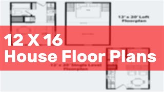 12 X 16 House Floor Plans [upl. by Eentrok963]