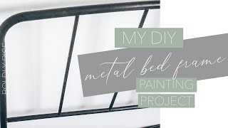 My DIY Metal Bed Frame Painting Process [upl. by Heffron401]