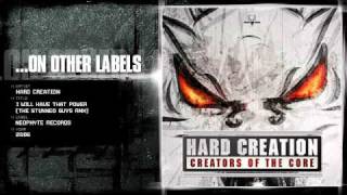 Hard Creation  I will have that power The Stunned Guys rmx [upl. by Ardnaxela]