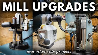 3 Mill Upgrades A Side Project Extravaganza  INHERITANCE MACHINING [upl. by Spindell]