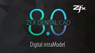 Zfx CAD 80  Digital intraModel [upl. by Nnaid]