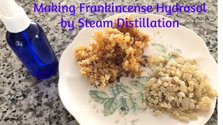 Making Frankincense Hydrosol by Steam Distillation with LETIME 500mL KD [upl. by Raimes]