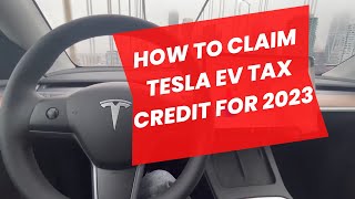 Did you buy a Tesla in 2023 Watch this video to know how to claim 7500 Federal Tax Credit [upl. by Barry]