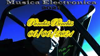 Musica Electronica Punchis Punchis 06 06 21 PILLE ONE BEATS 2021 [upl. by Alonzo]