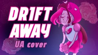 DRIFT AWAY from Steven Universe  UA cover by Torifrr [upl. by Nerok]