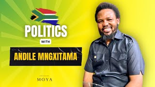 MOYA POLITICAL SERIES EP 18 part 2  ANDILE MNGXITAMA [upl. by Idelson73]