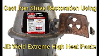 Cast Iron Stove Restoration Using JB Weld Extreme V JB Weld Putty [upl. by Rorke]