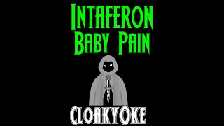 Intaferon  Baby Pain karaoke [upl. by Levan]