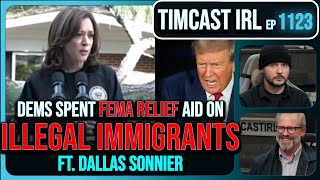 Democrats Gave FEMA AID To ILLEGAL MIGRANTS Helene Victims GET NONE wDallas Sonnier  Timcast IRL [upl. by Lunneta175]