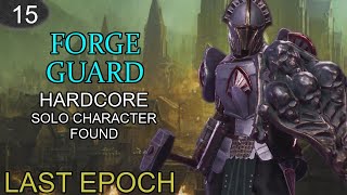 Last Epoch  The admiral Forge Guard Hardcore SCF part 15 [upl. by Atnim707]