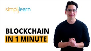 Blockchain In 1 Minute  What Is Blockchain  Blockchain Explained How Blockchain WorksSimplilearn [upl. by Lehcir763]