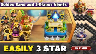 How to 3 Star Golden Sand and 3Starry Nights Challenge in Clash of Clans  Coc New Event Attack [upl. by Huoh777]