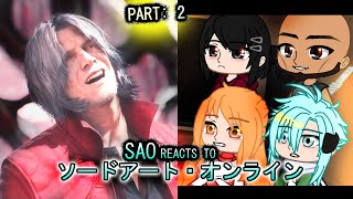 Sword Art Online react to Kirito As Dante quotPart 2quot  Sword Art Online  Gacha Club React [upl. by Supen]