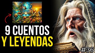 9 CUENTOS Y HERMOSAS LEYENDAS [upl. by Itsirc611]