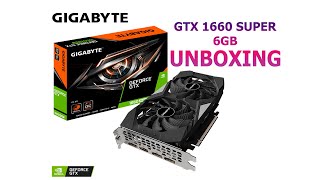 GIGABYTE GTX 1660 Super OC Unboxing [upl. by Apple]