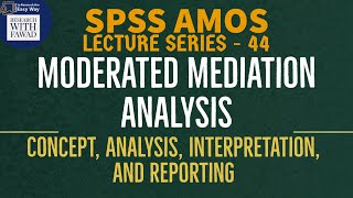 44 SPSS AMOS  Moderated Mediation  Hayes Model 14 in AMOS [upl. by Anauqal]