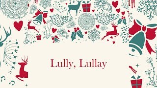 Lully Lullay Sheet Music [upl. by Korfonta]