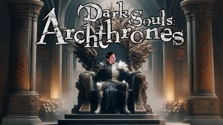 🔴 Dark Souls but Im the Archtrones Mod VOD [upl. by Winwaloe551]