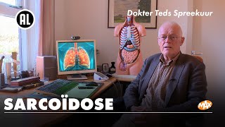 Sarcoïdose  Wat is het en is er iets aan te doen  DOKTER TEDS SPREEKUUR [upl. by Brittani]