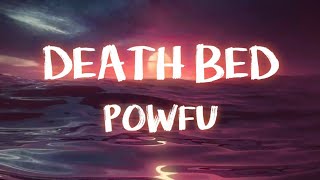 Powfu  death bed coffee for your head Lyrics ft beadaboodee [upl. by Lyrad]