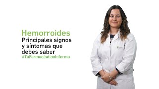 Hemorroides principales signos y síntomas que debes saber  Tu farmacéutico Informa HyV [upl. by Eydnarb]