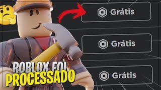 O ROBLOX VAI TE DAR ROBUX GRÁTIS SE VC TIVER ISSO 😱 Roblox processado [upl. by Womack]