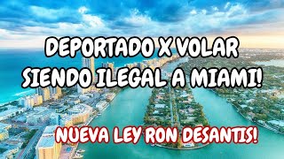 Deportado de Estados Unidos x volar a Miami ley de Ron de Santis unlatinoxelmundo [upl. by Emiolhs]