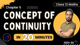 Chapter 5 Continuity amp Differentiability  Intro  Class 12 Maths  Concept of Continuity in 20 Min [upl. by Llehsar]