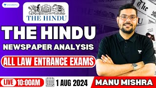 1 August The Hindu Analysis  The Hindu Newspaper Today  Current Affairs  Manu Mishra  CLAT 2025 [upl. by Lashonda]